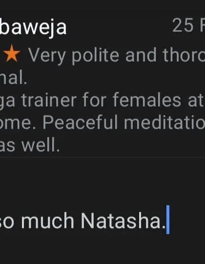 Providing a peaceful and professional experience, especially for females at home, is my top priority. I'm glad my meditation classes are also found to be helpful.