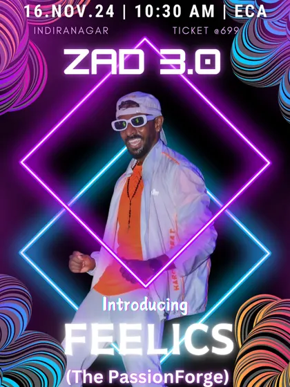 This is the poster for ZAD 3.0, where I'll be bringing my energy as "The PassionForge." I believe in crafting every performance through sheer hard work and passion, and I can't wait to share it with everyone.
