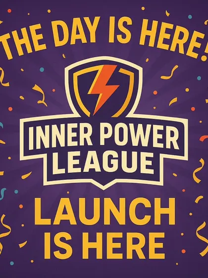 "Launch is Here!" This graphic announced the official start of the Inner Power League, building on the excitement of the preview and calling on everyone to team up and rise within.