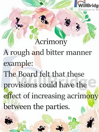 Learning advanced vocabulary like "acrimony" helps students understand more formal or literary texts.