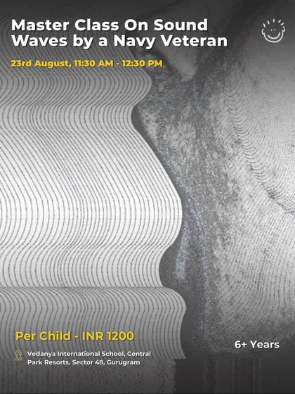 A Master Class on Sound Waves by a Navy Veteran. I find unique learning opportunities like this for older kids (6+ years) to learn from real-world experts.