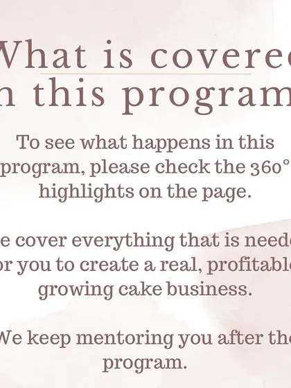 Our program covers everything you need to create a real, profitable, and growing cake business. Our mentorship continues even after the program ends.
