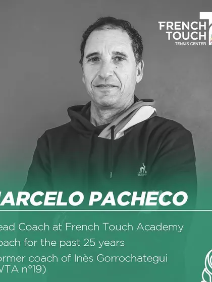 Meet Consultant Coach Marcelo Pacheco, the Head Coach at French Touch Academy with 25 years of experience, including coaching a top 20 WTA player.