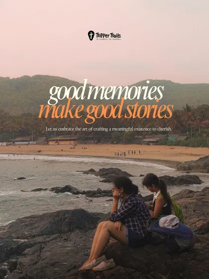 Good memories make good stories. We believe in crafting a meaningful existence to cherish, one trip at a time.