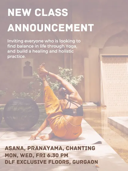 I am opening my home and heart to share my practice. This is an announcement for new in-person classes starting at my home studio in Gurgaon, focusing on asana, pranayama, and chanting.