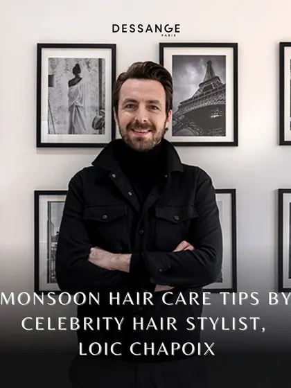 Hear it straight from the maestro. Our Art Director and celebrity stylist, Loic Chapoix, shares his top tips for monsoon hair care.