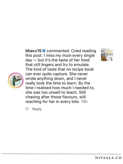 "Cried reading this post... it's the taste of her food that still lingers." This heartbreaking and beautiful comment captures the deep emotional connection we have to the food of those we've lost.