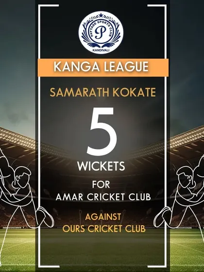 A 5 wicket haul for Samrath Kokate for Amar Cricket Club in the Kanga League.