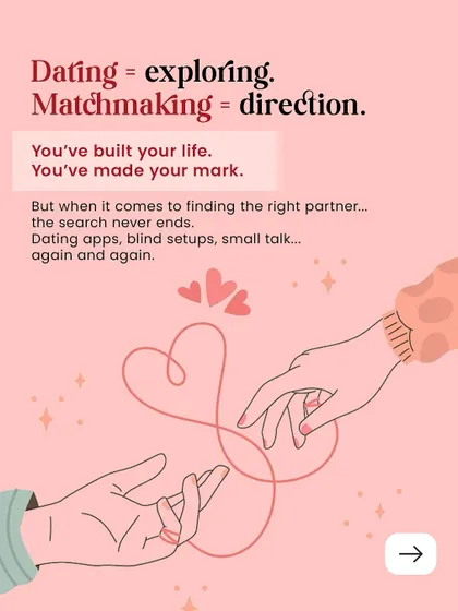 Dating is exploring; matchmaking is direction. For those who have built their life and are done with the endless search, matchmaking offers a smarter way forward.