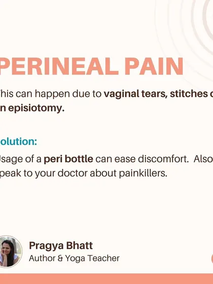 Perineal pain from tears or an episiotomy can be managed. Using a peri bottle for cleansing can ease discomfort, and you should always speak to your doctor about safe pain relief options.
