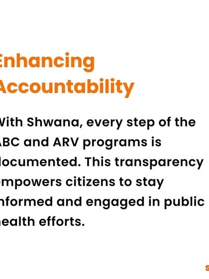The 'Shwana' app enhances accountability by documenting every step of the vaccination and sterilization process. This transparency empowers citizens to stay informed about public health efforts for community animals.