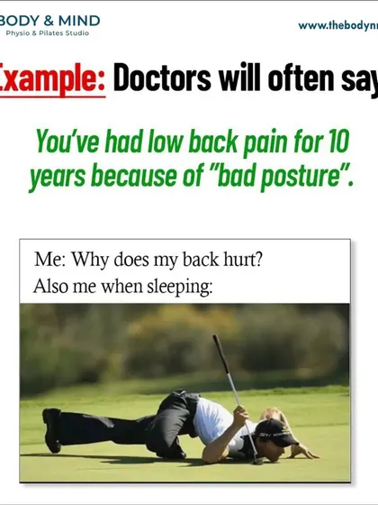 This meme humorously illustrates that chronic back pain is rarely due to a single cause like "bad posture."