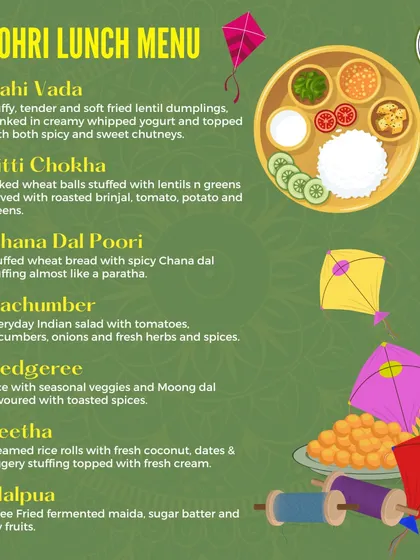 The delicious menu for our Lohri Lunch, featuring traditional favorites like Dahi Vada, Litti Chokha, and Malpua, all made with fresh, farm ingredients.