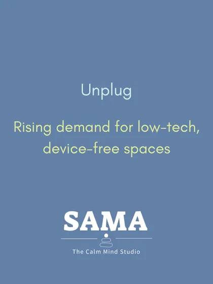 These principles are the heart of SAMA. I believe wellness is shifting from aesthetics to sustainable energy and calm. It's about recovery, mindfulness, and creating device-free spaces where the mind and body can work together holistically.
