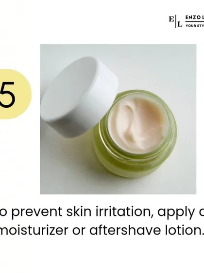The final step is crucial for preventing irritation. I always recommend applying a soothing moisturizer or aftershave lotion to hydrate the skin and restore its protective barrier.