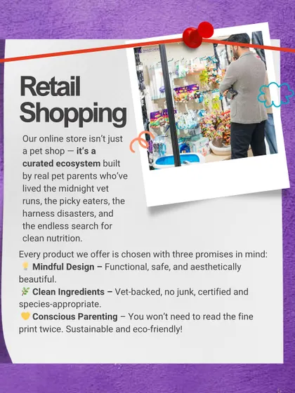 Our retail philosophy is simple: we are a curated ecosystem built by real pet parents. This graphic explains our three promises for every product we offer: mindful design, clean ingredients, and a commitment to conscious parenting.