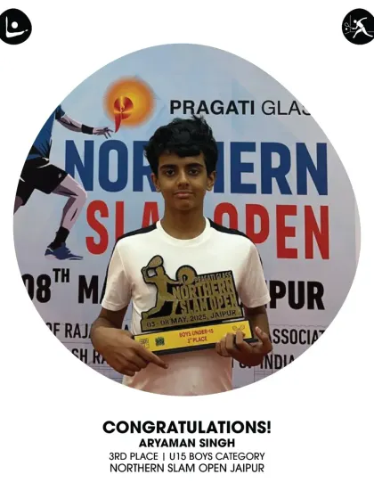 Aryaman Singh with his 3rd place trophy in the U15 Boys category at the Northern Slam Open in Jaipur, another milestone in his impressive journey.