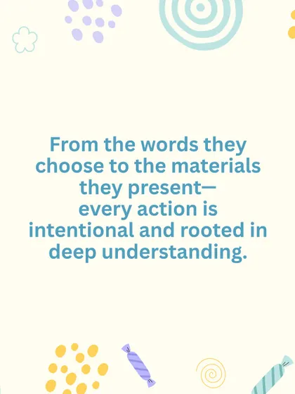 Every action in our environment is intentional. From the words our guides choose to the materials they present, everything is rooted in a deep understanding of child development and the Montessori curriculum.