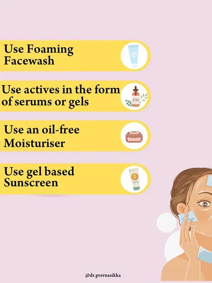 For oily skin, your regimen should focus on non-comedogenic products. I recommend a foaming facewash, gel-based serums and sunscreens, and an oil-free moisturizer to control sebum without stripping the skin.