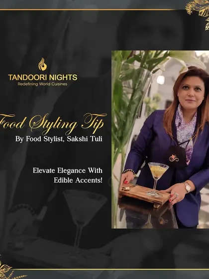 A food styling tip from our expert, Sakshi Tuli. She advises using edible accents like fresh herbs and vibrant spices to elevate the elegance and allure of any dish.