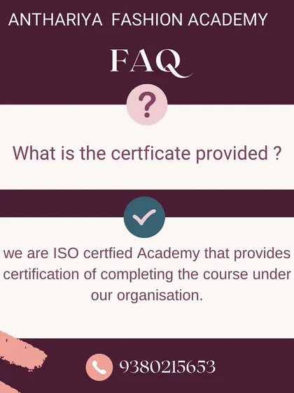 A frequently asked question is about our certification. We are an ISO certified academy, and upon completion, you receive a certificate from our organization, validating your skills in fashion design and boutique management.