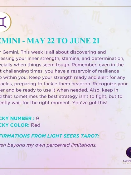 My weekly guidance for Gemini focuses on discovering your inner strength and determination. Even in challenging times, you have a deep reservoir of resilience to tackle any obstacle head-on.