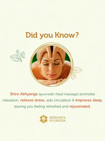 Shiro Abhyanga, or Ayurvedic head massage, is a focused treatment to relieve stress and tension. It promotes deep relaxation, aids circulation, and can significantly improve sleep quality.