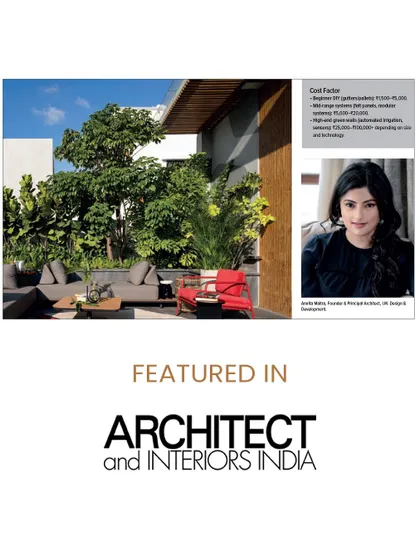 Another clipping from my feature in Architect and Interiors India. This piece focused on the practical aspects and cost factors of implementing green walls and vertical gardens in constrained urban spaces.