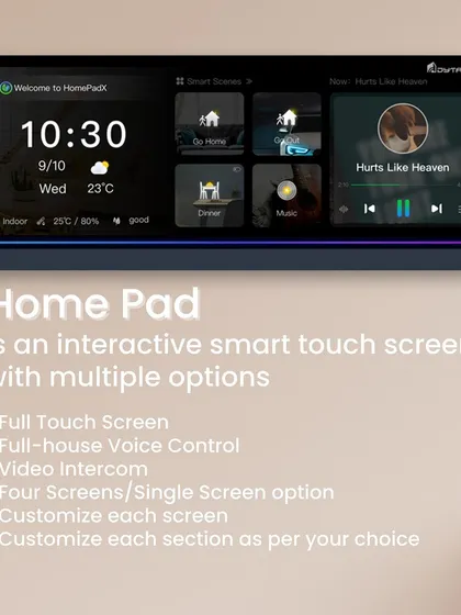 The HomePad is a feature-rich interactive touch screen. It offers a full touch display, voice control, video intercom, and the ability to customize multiple screens to suit your specific needs.