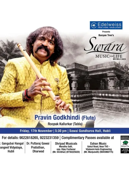 This poster is for the "Swara: Music for Life" event in Hubli, celebrating the rich musical heritage of the Hubli-Dharwad belt. I performed on tabla with the renowned flute maestro, Pandit Pravin Godkhindi.