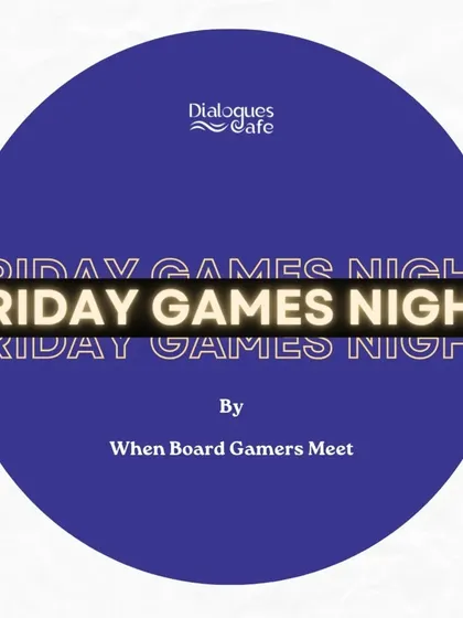 An announcement for our Friday Games Night, a perfect way to de-stress after a long week with new games and new friends.