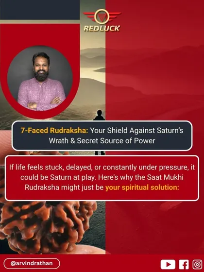 The Seven-Faced Rudraksha is a powerful shield against Saturn's negative influence. This image introduces its ability to provide protection and act as a secret source of power for those feeling stuck or delayed in life.