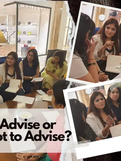 To advise or not to advise? A snapshot from a group session, where we discuss the importance of giving advice that is empathetic, invited, and valuable.