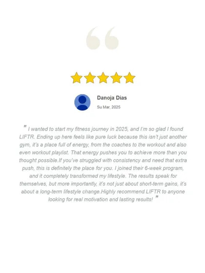 Danoja's review describes LIFTR as a "place full of energy... that pushes you to achieve more than you thought possible."
