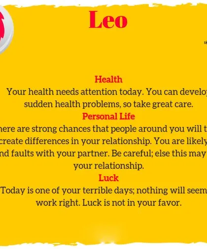 This daily horoscope for Leo gives advice on health, personal life, and luck. Astrological guidance can help you prepare for the day's energies, even on days when luck may not be in your favor.