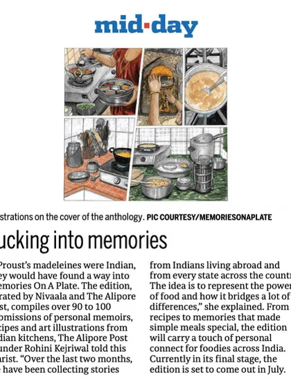 We were featured in Mid-Day for our upcoming publication, which compiles personal memoirs, recipes, and art from Indian kitchens.