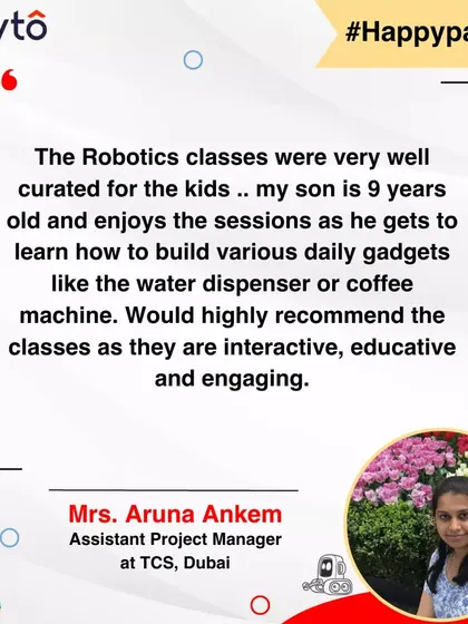 An Assistant Project Manager at TCS, Dubai, highly recommends our classes. Her 9-year-old son enjoys learning to build daily gadgets like a water dispenser, and she finds the sessions interactive and engaging.