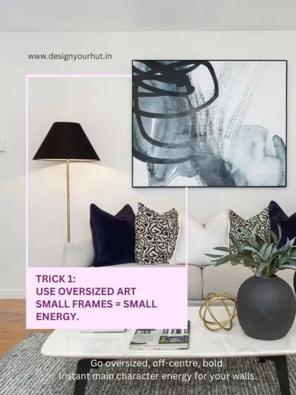 Here's a simple trick to upgrade your home: use oversized art. Small frames create small energy, but a large, bold piece of art, even placed off-center, gives your wall instant main character energy and makes the whole space feel more designer.
