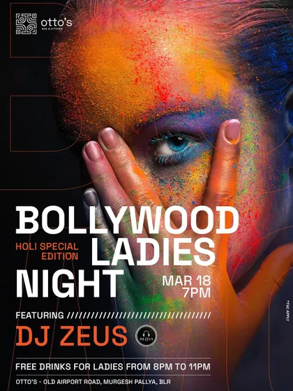Flyer for a Bollywood Ladies Night with a Holi special edition theme. I love adding a festive twist to my regular club nights.