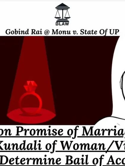 An unusual directive where the court considered the victim's 'Kundali' for a bail decision in a rape case based on a promise of marriage. This shows the unique factors that can influence a case.