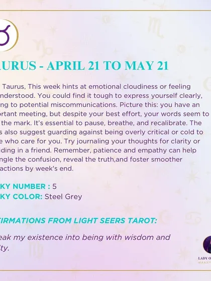 This week's guidance for Taurus hints at emotional cloudiness or feeling misunderstood. I advise you to pause, breathe, and recalibrate, using patience and empathy to untangle any confusion.