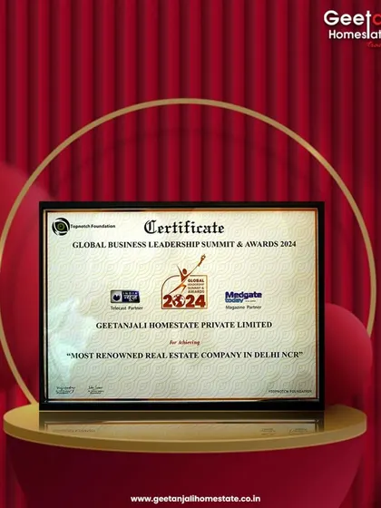 The official certificate for the Global Business Leadership Summit & Awards 2024, naming us the 'Most Renowned Real Estate Company in Delhi NCR'. This is a formal acknowledgment of our leadership and performance.