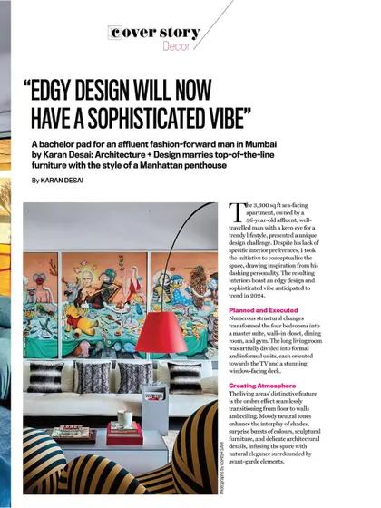 The opening page of the India Today HOME feature, titled "Edgy Design Will Now Have A Sophisticated Vibe." This perfectly captures my philosophy of marrying top-of-the-line furniture with a Manhattan penthouse style.