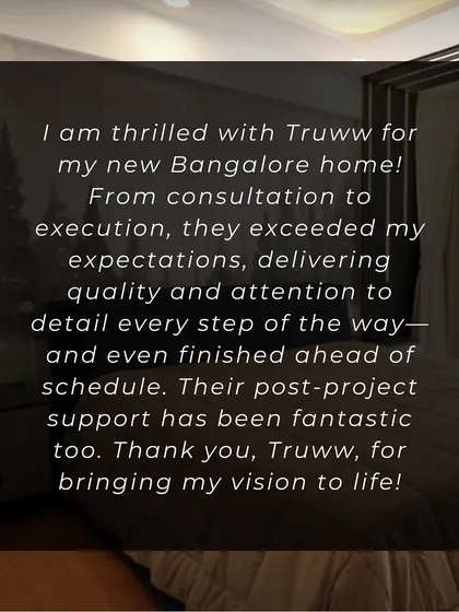 A glowing review from Mr. Naresh for his new Bangalore home. He was thrilled that I exceeded his expectations, finished ahead of schedule, and provided fantastic post-project support.