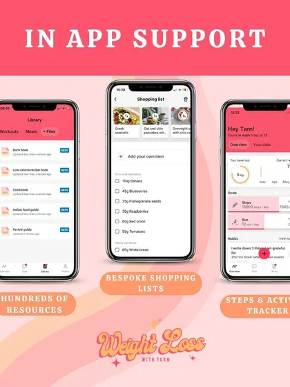 My app provides all the support you need. It includes hundreds of resources, bespoke shopping lists, and a steps and activity tracker to keep you engaged.