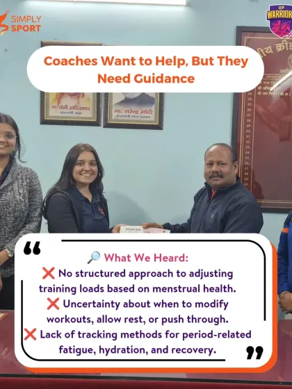 Coaches want to help, but they need guidance. We heard that many lack a structured approach to adjusting training loads based on menstrual health and are unsure how to modify workouts or when to recommend rest.