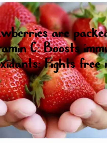 Strawberries are more than just a sweet treat. They are packed with Vitamin C to boost immunity, antioxidants to fight cell damage, and potassium to help regulate blood pressure.