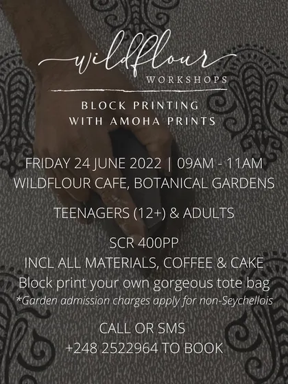 (Image) The official event flyer for my block printing workshop at the Wildflour Cafe in Seychelles, open to teenagers and adults.