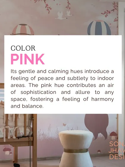 Color Psychology: Pink's gentle and calming hues introduce a feeling of peace and subtlety. It can add a touch of sophistication and allure, fostering harmony and balance in a space.