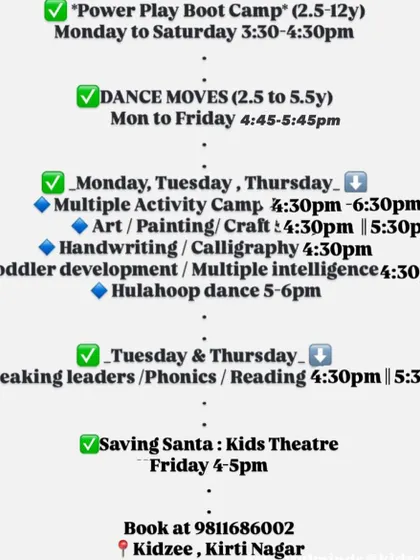 The schedule for our Kirti Nagar branch, featuring our Power Play Boot Camp, Dance Moves, and various other creative and academic classes.